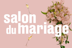 LE SALON DU MARIAGE
